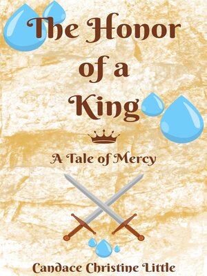 cover image of The Honor of a King (A Tale of Mercy)